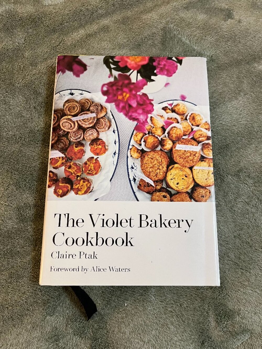 The Violet Bakery Cookbook - hardcover Claire Ptak, Alice Waters dust jacket